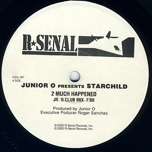 Junior O Presents Starchild - 2 Much Happened | R-Senal (RSNL 007) - main Junior O Presents Starchild - 2 Much Happened | R-Senal (RSNL 007) - main