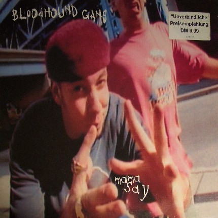 Bloodhound Gang - Mama Say | Columbia (44 77928) - main Bloodhound Gang - Mama Say | Columbia (44 77928) - main