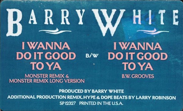 Barry White - I Wanna Do It Good To Ya | A&M Records (SP-12327) - main