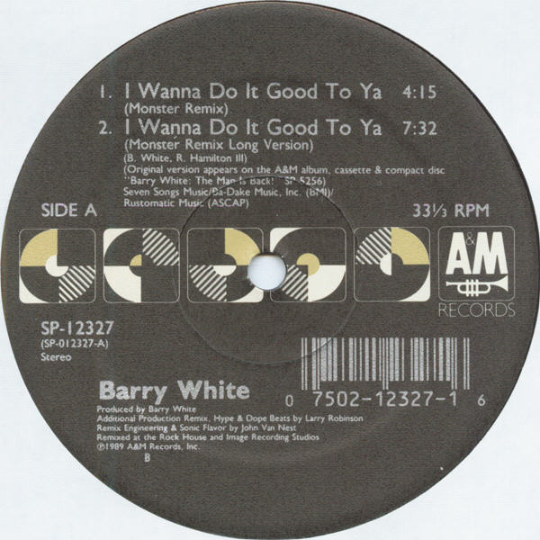 Barry White - I Wanna Do It Good To Ya | A&M Records (SP-12327) - 2