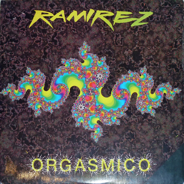 Ramirez - Orgasmico | ZYX Music (ZYX 6898-12)