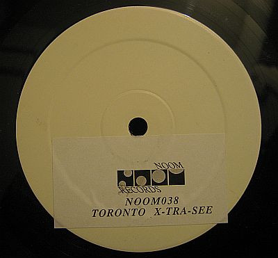 Toronto - X-Tra-See | Noom Records (NOOM038) - main Toronto - X-Tra-See | Noom Records (NOOM038) - main
