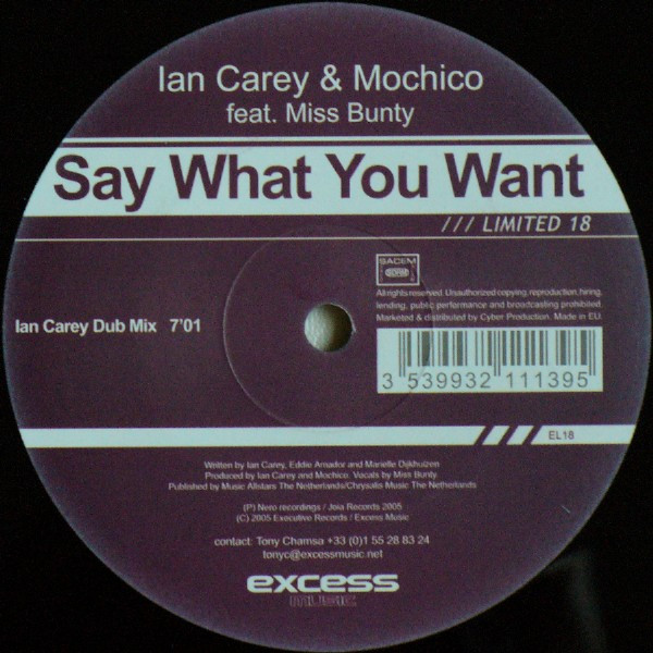 Ian Carey & Mochico feat. Miss Bunty - Say What You Want | Executive Limited (EL 18)