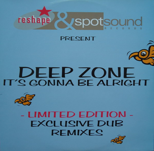 Deep Zone - It's Gonna Be Alright (Exclusive Dub Remixes) | Spotsound Records (SSR 296002)