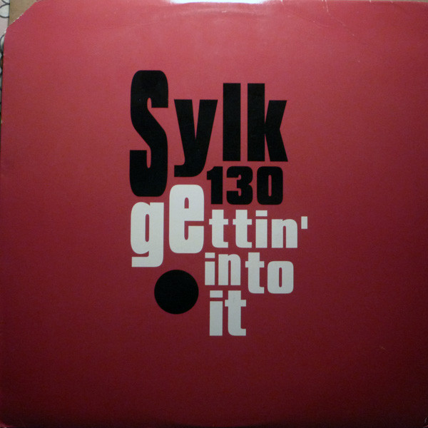 Sylk 130 - Gettin' Into It | Ovum Recordings (44 78474)