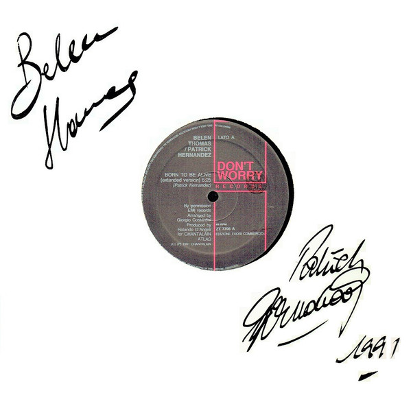 Belen Thomas / Patrick Hernandez - Born To Be Alive | Don't Worry Records (ZT 7706) - 3 Belen Thomas / Patrick Hernandez - Born To Be Alive | Don't Worry Records (ZT 7706) - 3