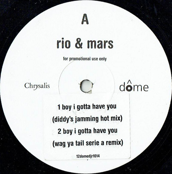 Rio & Mars - Boy I Gotta Have You | Dome Records (12domedjr1014) - main Rio & Mars - Boy I Gotta Have You | Dome Records (12domedjr1014) - main