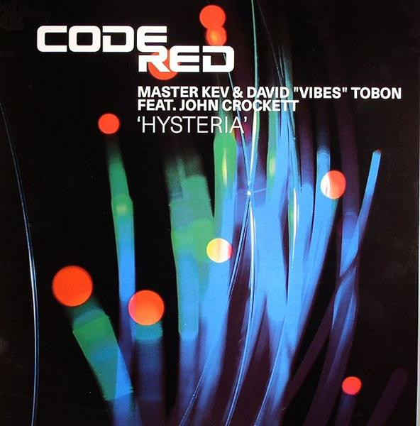 Master Kev & David "Vibes" Tobon Feat. John Crockett - Hysteria | Code Red Recordings (CODE09)
