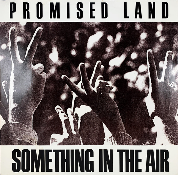 Promised Land - Something In The Air | FFRR (FX 141)