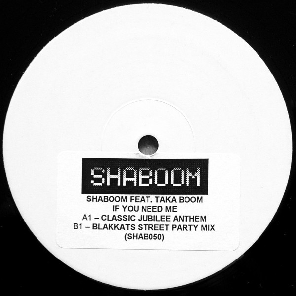 Shaboom Feat. Taka Boom - If You Need Me | Shaboom Records (SHAB050)