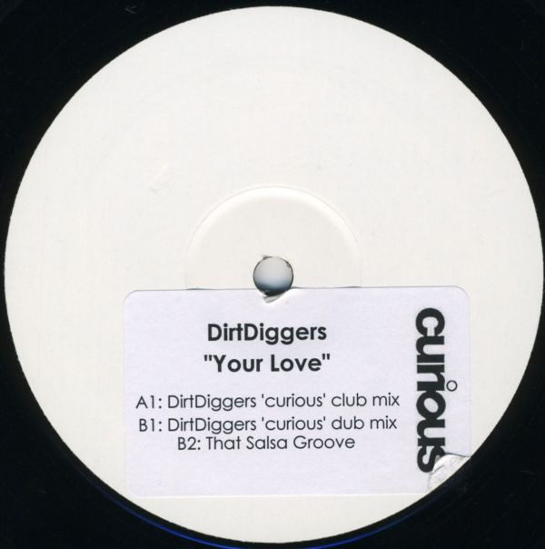 DirtDiggers - Your Love | Curious (CUR013) - main DirtDiggers - Your Love | Curious (CUR013) - main