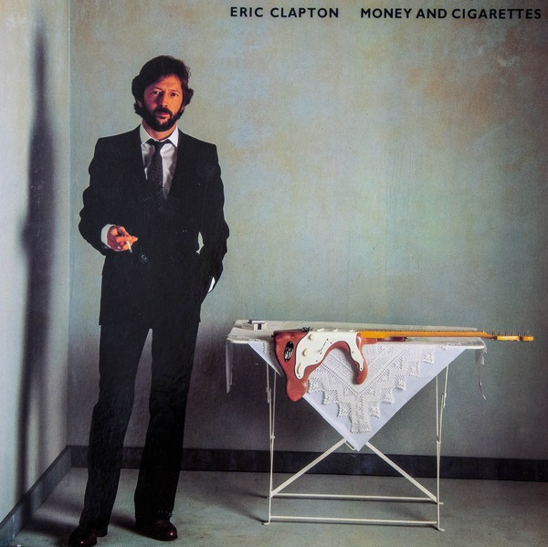 Eric Clapton - Money And Cigarettes | Duck Records (92.3773-1)
