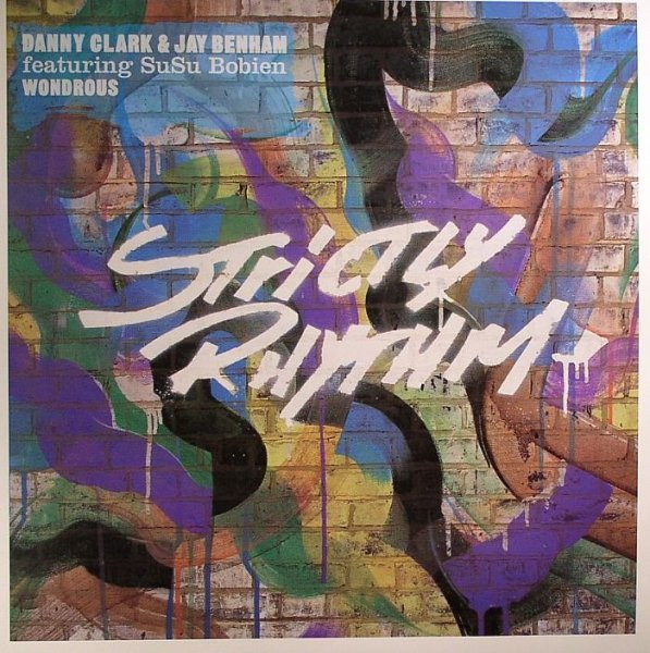 Danny Clark & Jay Benham Featuring SuSu Bobien - Wondrous | Strictly Rhythm (SR12655) - main Danny Clark & Jay Benham Featuring SuSu Bobien - Wondrous | Strictly Rhythm (SR12655) - main
