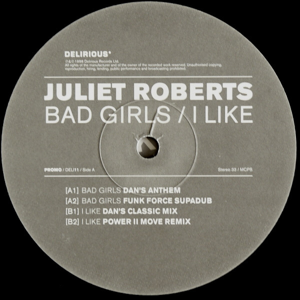 Juliet Roberts - Bad Girls / I Like | Delirious (DELI11) - 3 Juliet Roberts - Bad Girls / I Like | Delirious (DELI11) - 3