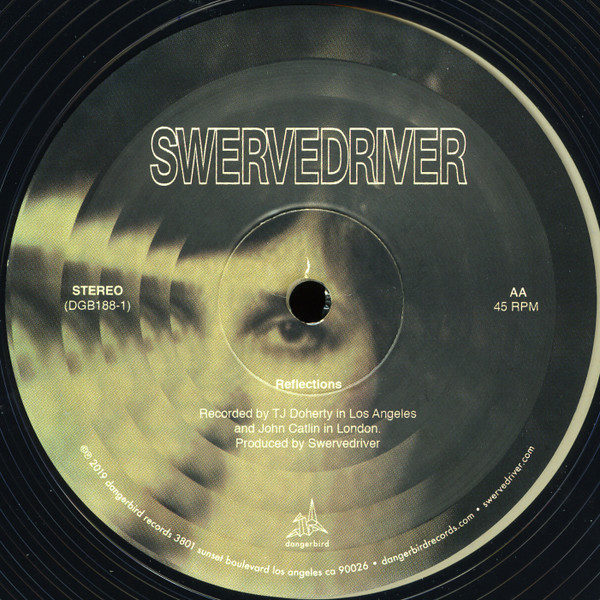 Swervedriver - Think I'm Gonna Feel Better / Reflections | Dangerbird Records (DGB188-1) - 4 Swervedriver - Think I'm Gonna Feel Better / Reflections | Dangerbird Records (DGB188-1) - 4