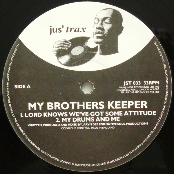 My Brothers Keeper - Lord Knows We've Got Some Attitude | Jus' Trax (JST 033) - main My Brothers Keeper - Lord Knows We've Got Some Attitude | Jus' Trax (JST 033) - main