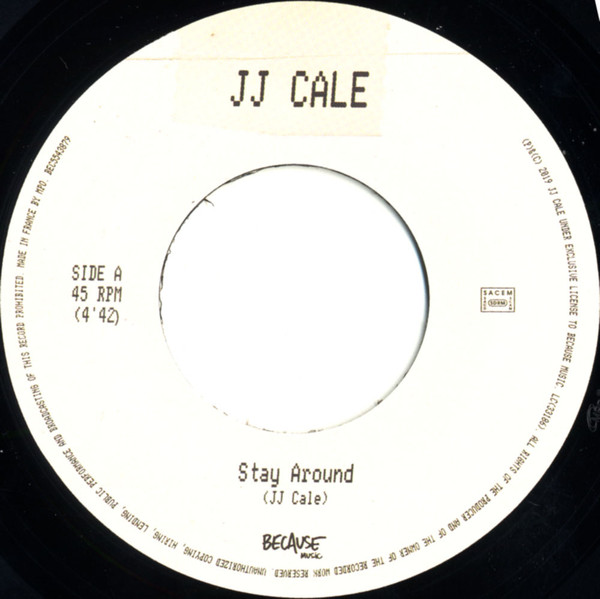 JJ Cale - Stay Around | Because Music (BEC5543879) - 4 JJ Cale - Stay Around | Because Music (BEC5543879) - 4