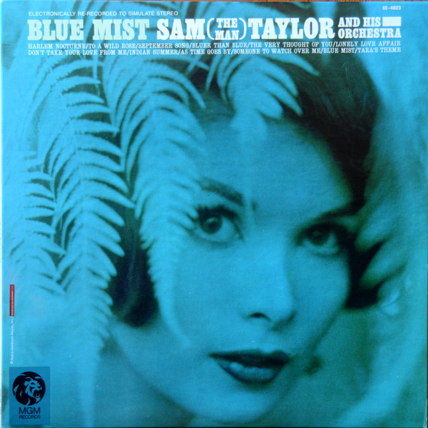 Sam (The Man) Taylor - Blue Mist | MGM Records (SE-4623) - main Sam (The Man) Taylor - Blue Mist | MGM Records (SE-4623) - main