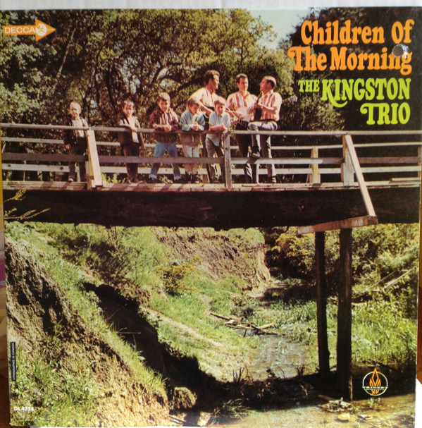 The Kingston Trio - Children Of The Morning | Decca (DL 4758) - main The Kingston Trio - Children Of The Morning | Decca (DL 4758) - main