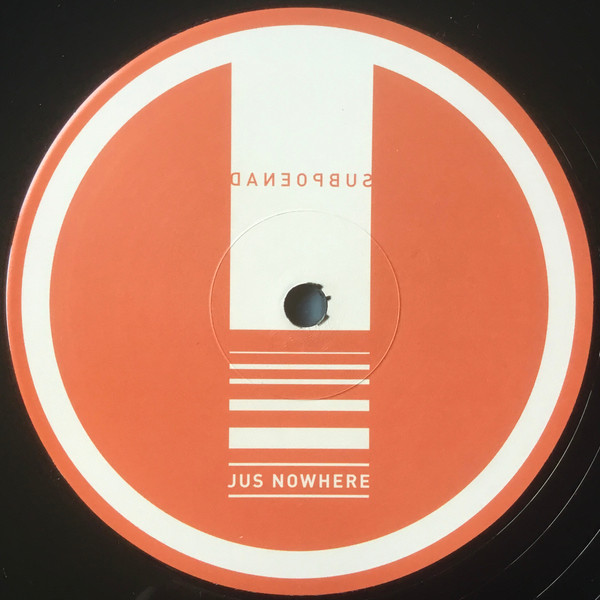 Jus Nowhere - Subpoenad | Courtesy Of Balance Recordings (COB#13) - main