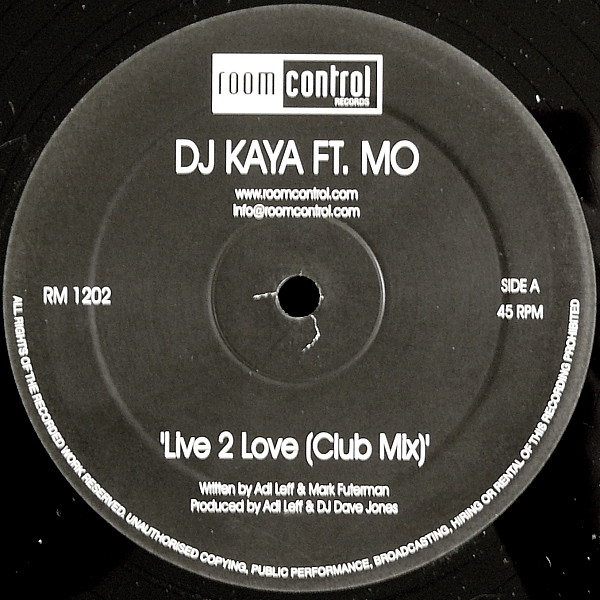 DJ Kaya Ft. Mo - Live 2 Love | Roomcontrol Records (RM 1202)
