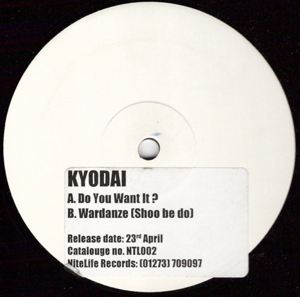 Kyodai - Do You Want It? | Nitelife (NTL 002) - main