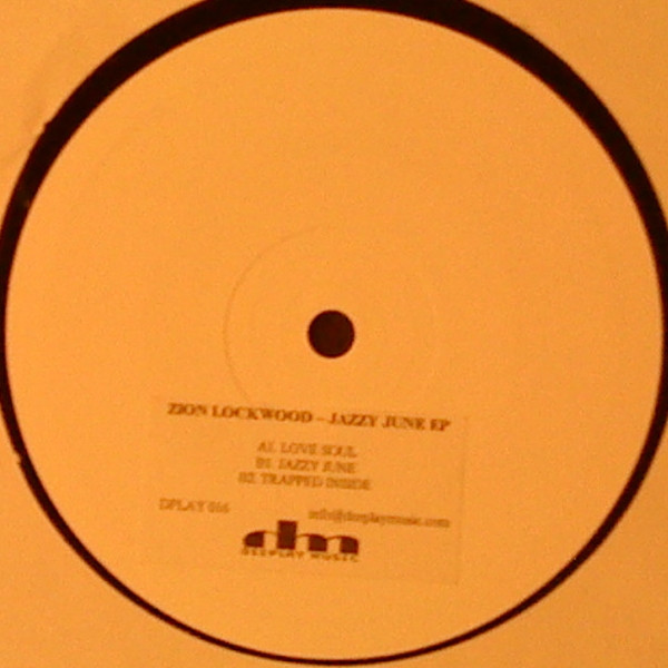 Zion Lockwood - Jazzy June EP | Deeplay Music (DPLAY 016) - main Zion Lockwood - Jazzy June EP | Deeplay Music (DPLAY 016) - main