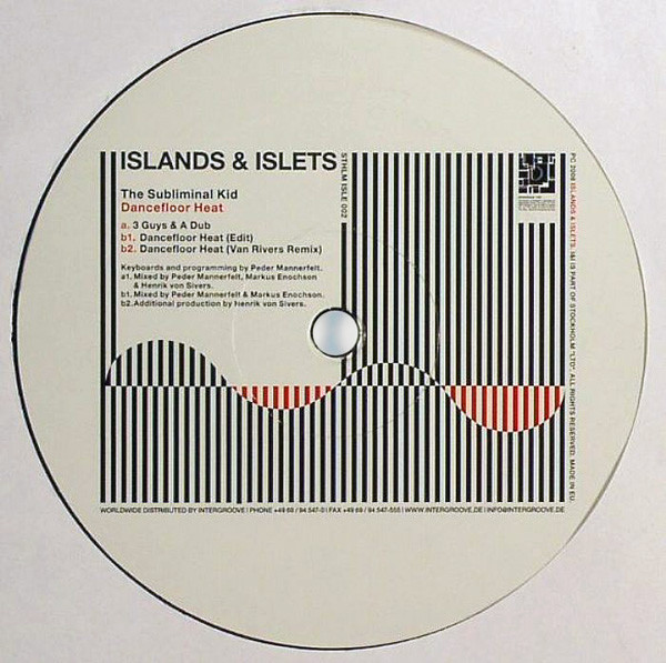 The Subliminal Kid - Dancefloor Heat | Islands & Islets (Sthlm Isle 002) - main The Subliminal Kid - Dancefloor Heat | Islands & Islets (Sthlm Isle 002) - main