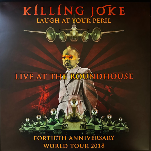 Killing Joke - Laugh At Your Peril - Live At The Roundhouse | Live Here Now (LHN55LP) - main Killing Joke - Laugh At Your Peril - Live At The Roundhouse | Live Here Now (LHN55LP) - main