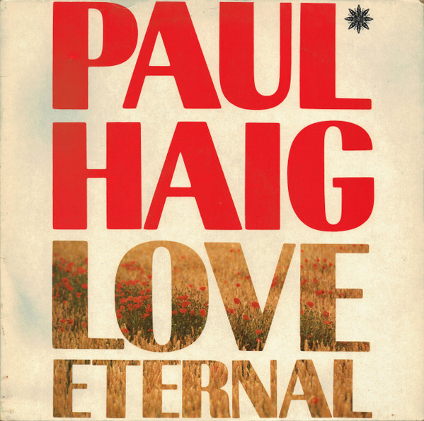Paul Haig - Love Eternal | Les Disques Du Crépuscule (TWI 660) - main Paul Haig - Love Eternal | Les Disques Du Crépuscule (TWI 660) - main