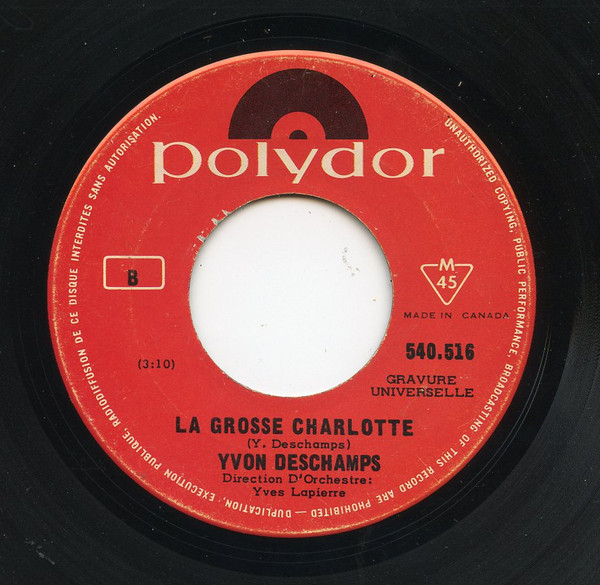 Yvon Deschamps - C'est Ben Normal / La Grosse Charlotte | Polydor (540.516) - 2