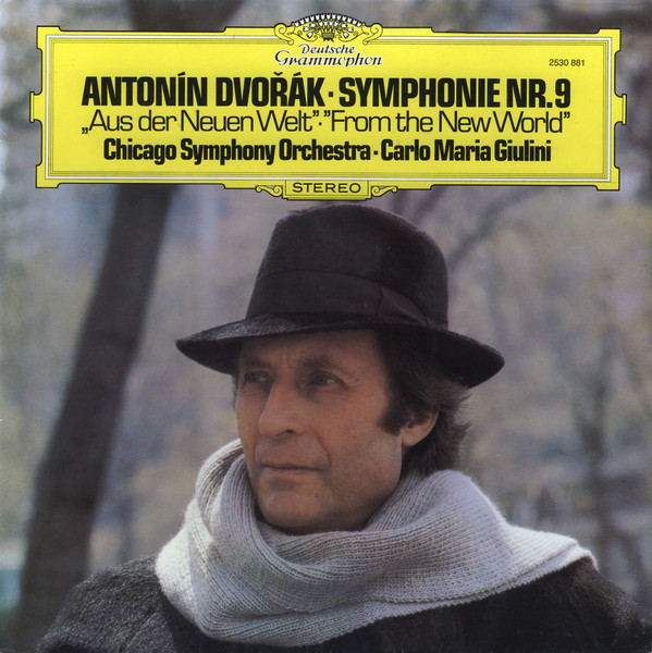 Antonín Dvořák , Chicago Symphony Orchestra ∙ Carlo Maria Giulini - Symphonie Nr. 9 „Aus Der Neuen Welt“ = "From The New World" | Deutsche Grammophon (2530 881)