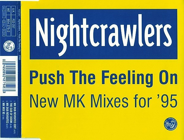 Nightcrawlers - Push The Feeling On (New MK Mixes For '95) | FFRR (FCD 257)