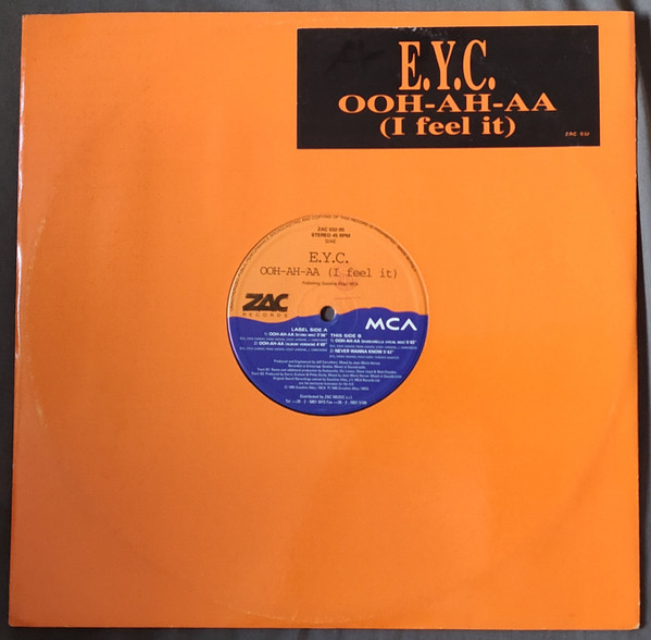 E.Y.C. - Ooh-Ah-Aa (I Feel It) | Zac Records (ZAC 032-95)