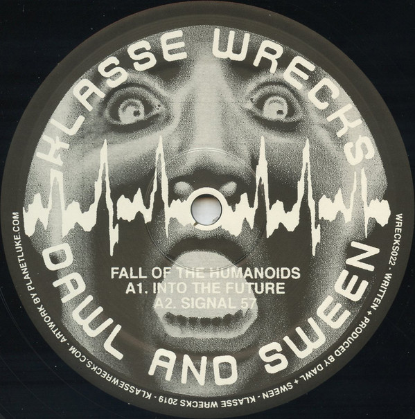 Dawl  &  Sween - Fall Of The Humanoids | Klasse Wrecks (WRECKS022) - 2