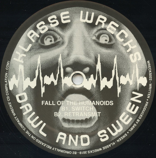 Dawl  &  Sween - Fall Of The Humanoids | Klasse Wrecks (WRECKS022) - 3