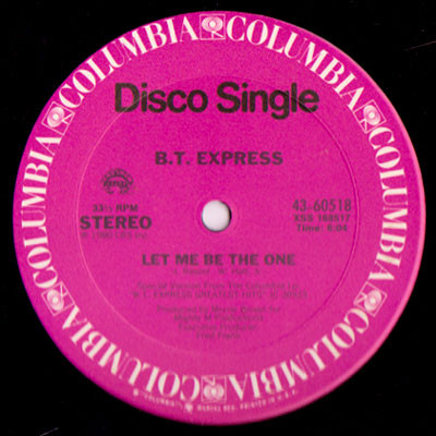 B.T. Express - Let Me Be The One / Midnight Beat | Columbia (43-60518)