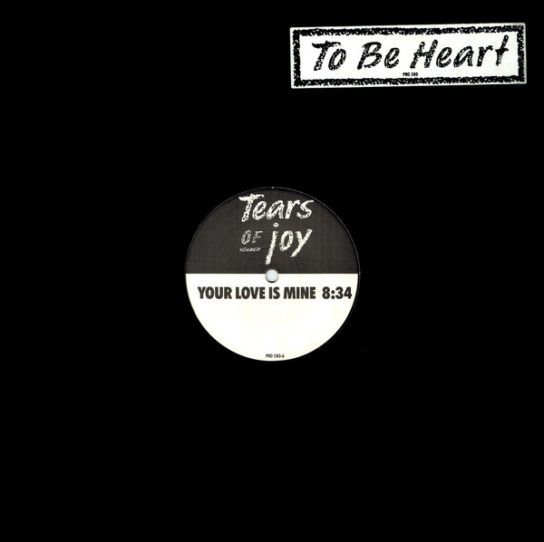 Tears Of Joy - Your Love Is Mine | WEA (PRO 580)