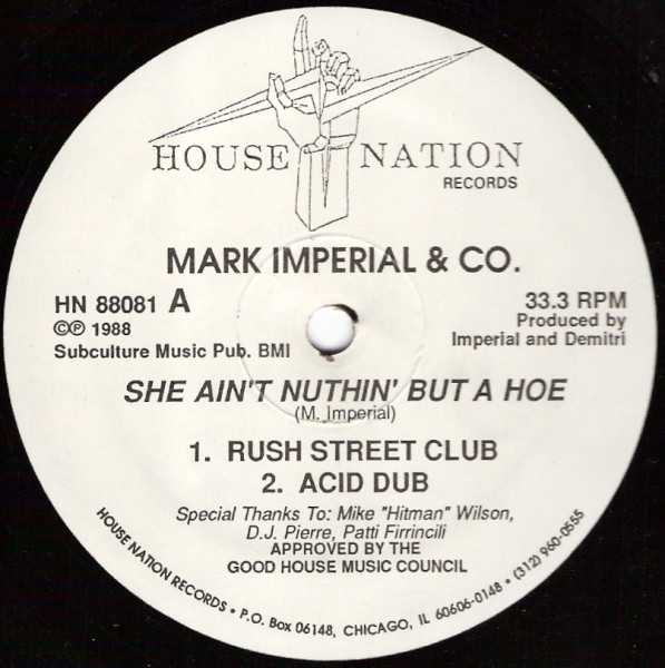 Mark Imperial & Co. - She Ain't Nuthin' But A Hoe | House Nation Records (HN 88081) - main