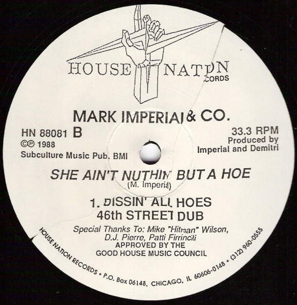 Mark Imperial & Co. - She Ain't Nuthin' But A Hoe | House Nation Records (HN 88081) - 2