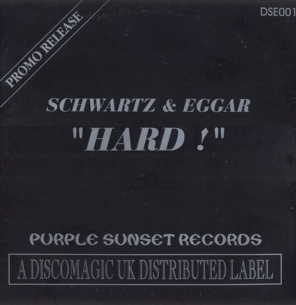 Schwartz & Eggar - Hard ! | Disco Magic UK (DSE 001)