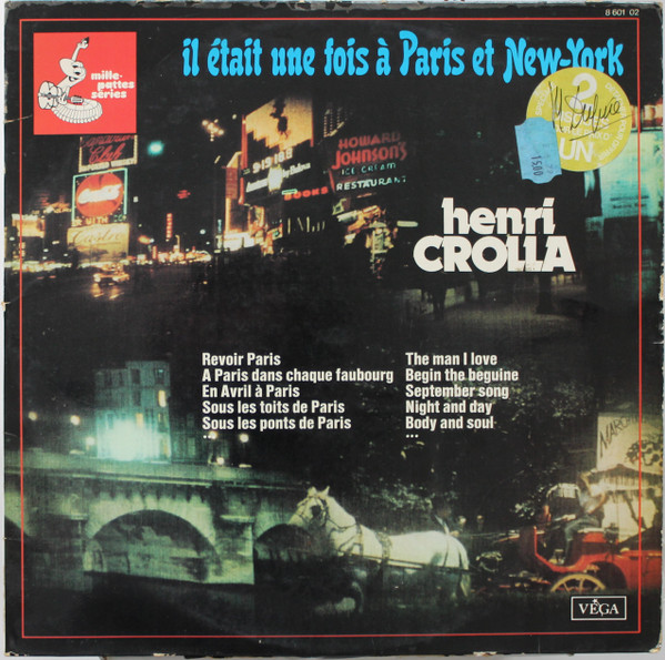 Henri Crolla - Il Était Une Fois À Paris Et New-York | Vega (8 601 02) - main Henri Crolla - Il Était Une Fois À Paris Et New-York | Vega (8 601 02) - main