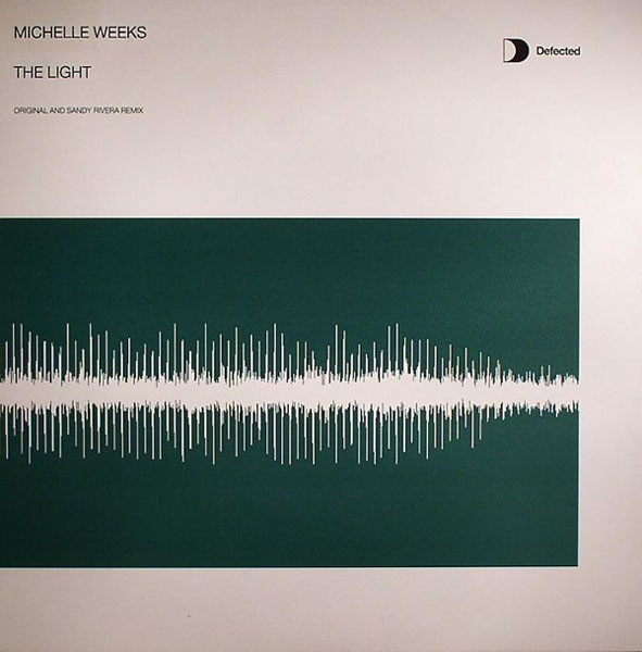 Michelle Weeks - The Light | Defected (DFTD064)