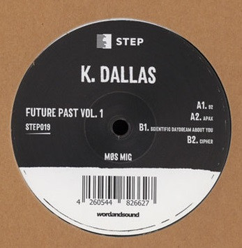 K. Dallas - Future Past Vol. 1 | Step (STEP019)