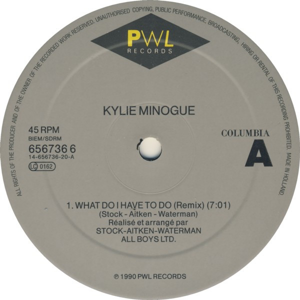 Kylie Minogue - What Do I Have To Do (Remix) | PWL Records (COL 656736 6) - 3 Kylie Minogue - What Do I Have To Do (Remix) | PWL Records (COL 656736 6) - 3