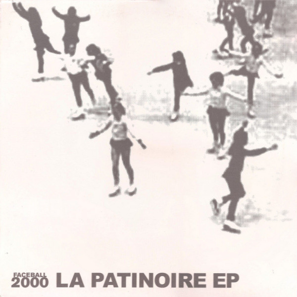 Faceball 2000 - La Patinoire EP | Versatile Records (VER 024)