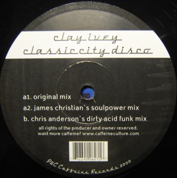 Clay Ivey - Classic City Disco | Caffeine Records (CF 2847) - main