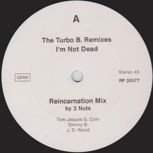 Turbo B. - I'm Not Dead! (The Turbo B. Remixes) | Polydor (861 125-1)