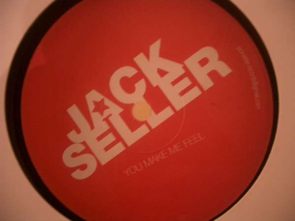 Jack Seller - You Make Me Feel | Not On Label (YOUMAKE001)