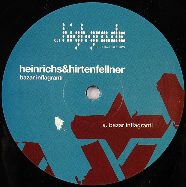 Heinrichs & Hirtenfellner - Bazar Inflagranti | Highgrade Records (Highgrade 051) - 3 Heinrichs & Hirtenfellner - Bazar Inflagranti | Highgrade Records (Highgrade 051) - 3